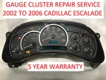 Mail-in Repair Service For 2002-2006 Cadillac Escalade Instrument Gauge Cluster. Fixed Price $125.00.