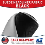Black 80" X 60" Suede Headliner Fabric Foam Backed Diy Home Auto Roof Repair. Fixed Price $38.99.