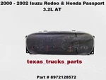 8972128572 2000 To 2003 Rodeo 3.2L At 4 Door Speedometer Instrument Cluster. Fixed Price $75.00.