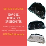 2007-201 1HONDA Crv Speedometer Instrument Cluster Repair Service. Fixed Price $180.52.