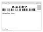 Genuine Bmw Molded Roof Lining 51-44-6-960-557 New. Fixed Price $1114.61.